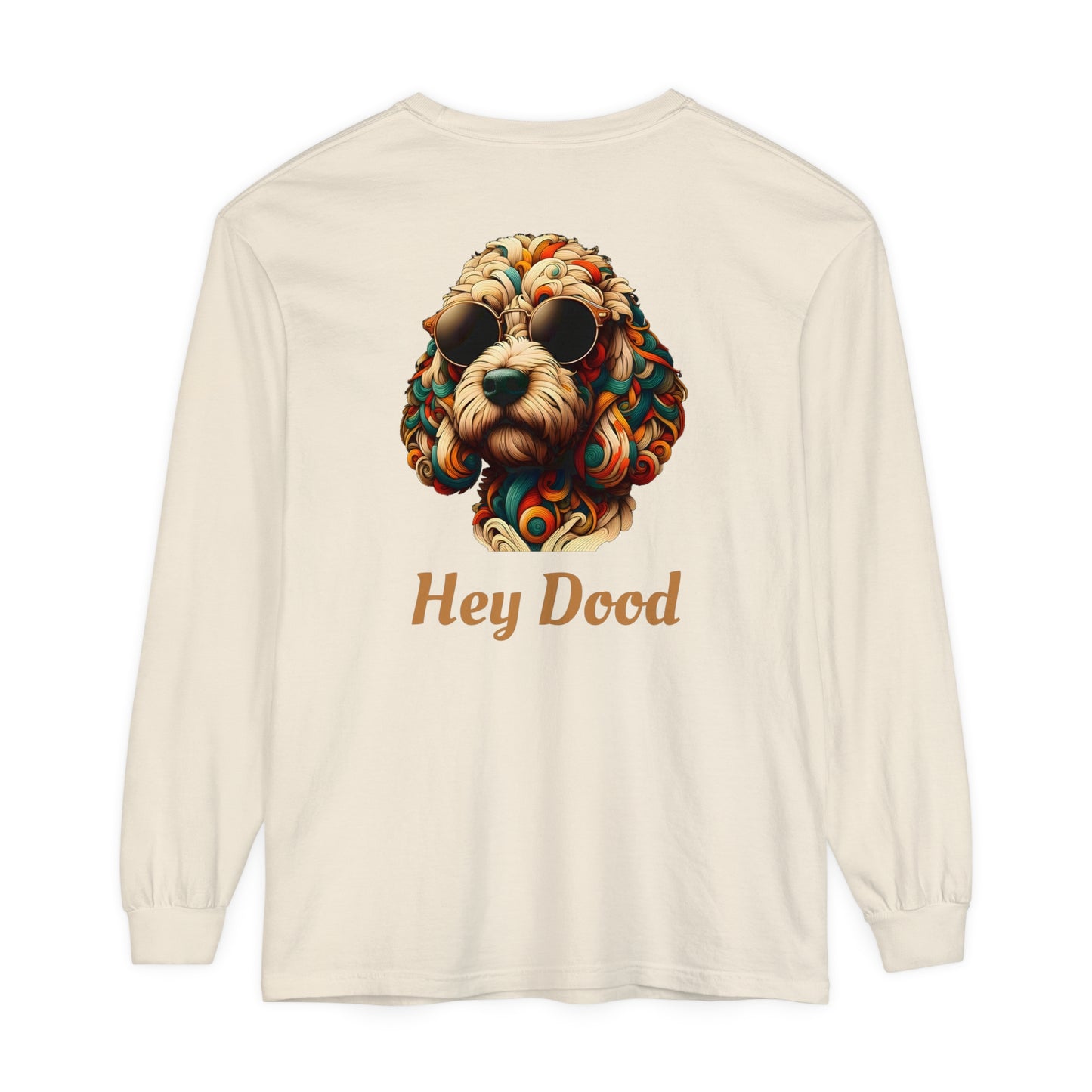 Hey Dood Unisex Garment-dyed Long Sleeve T-Shirt