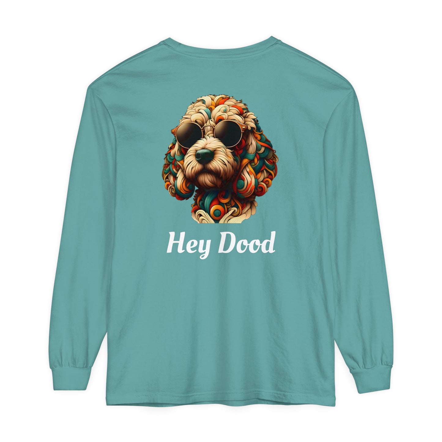 Hey Dood Unisex Garment-dyed Long Sleeve T-Shirt